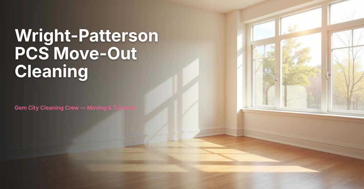 Wright-Patterson PCS Move-Out Cleaning Guide